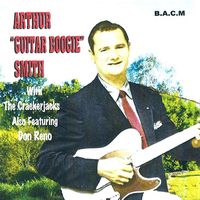 Arthur 'Guitar Boogie' Smith - Arthur 'Guitar Boogie' Smith With The Cracker Jacks